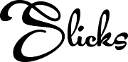Slicks
