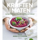 Kraften i maten - Recept som kan öka ditt skydd mot cancer