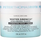 Peter Thomas Roth Water Drench Hyaluronic Cloud Hydrating Body Cream 236 ml