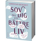 Sov dig till ett bättre liv